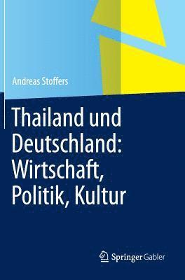 Thailand und Deutschland: Wirtschaft, Politik, Kultur 1