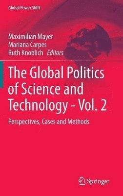 The Global Politics of Science and Technology - Vol. 2 1