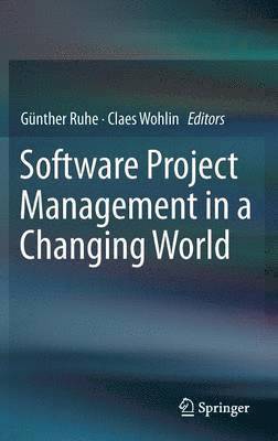 Software Project Management in a Changing World 1