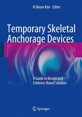 Temporary Skeletal Anchorage Devices 1
