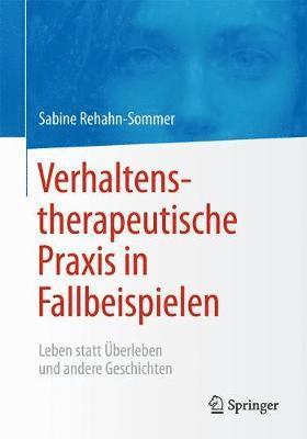 bokomslag Verhaltenstherapeutische Praxis in Fallbeispielen