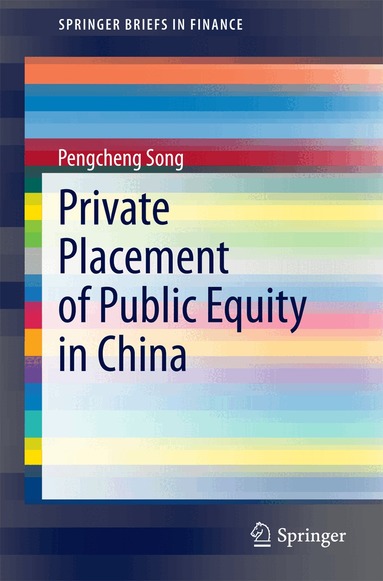 Pengcheng Song - Private Placement of Public Equity in China, Häftad