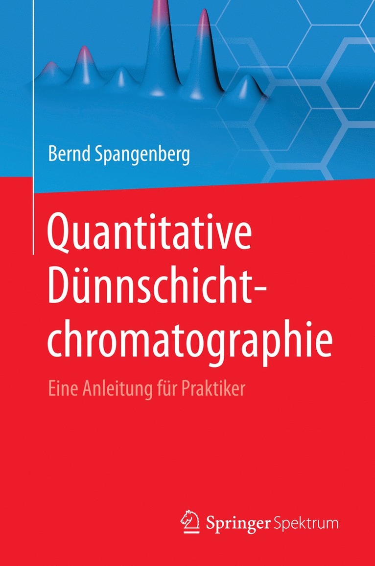 Bernd Spangenberg - Quantitative Dünnschichtchromatographie, Inbunden