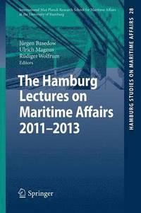 bokomslag The Hamburg Lectures on Maritime Affairs 2011-2013