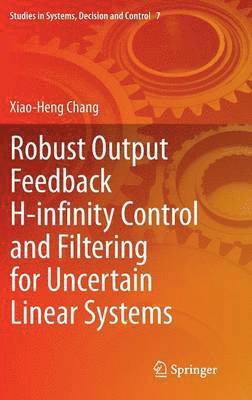 Robust Output Feedback H-infinity Control and Filtering for Uncertain Linear Systems 1