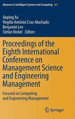 bokomslag Proceedings of the Eighth International Conference on Management Science and Engineering Management