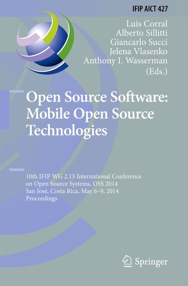 Luis Corral, Alberto Sillitti, Giancarlo Succi, Jelena Vlasenko, Anthony I. Wasserman - Open Source Software: Mobile Open Source Technologies, Inbunden
