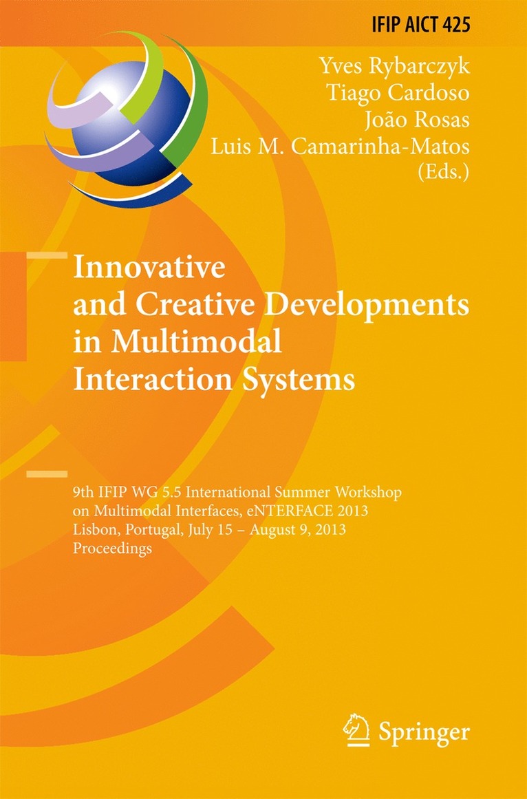Yves Rybarczyk, Tiago Cardoso, João Rosas, Luis M. Camarinha-Matos - Innovative and Creative Developments in Multimodal Interaction Systems, Inbunden