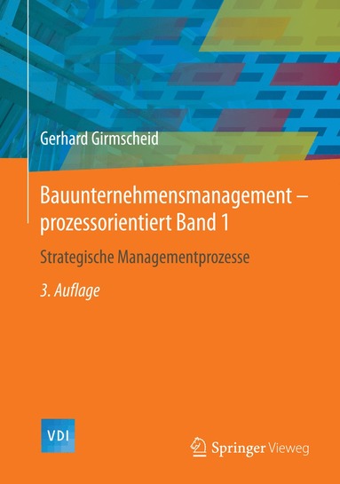 bokomslag Bauunternehmensmanagement-prozessorientiert Band 1