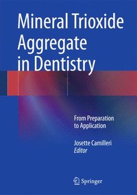 bokomslag Mineral Trioxide Aggregate in Dentistry