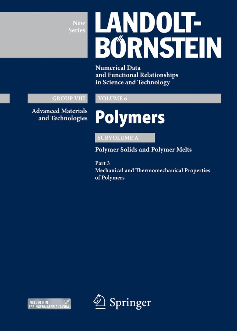 Wolfgang Grellmann, Sabine Seidler, Karl-Friedrich Arndt, Manfred Dieter Lechner - Part 3: Mechanical and Thermomechanical Properties of Polymers, Inbunden