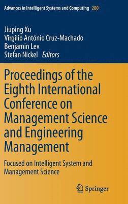 bokomslag Proceedings of the Eighth International Conference on Management Science and Engineering Management