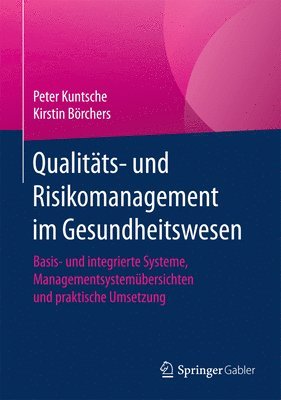 Qualitäts- und Risikomanagement im Gesundheitswesen 1