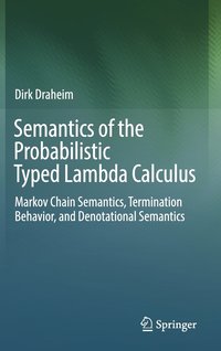 bokomslag Semantics of the Probabilistic Typed Lambda Calculus