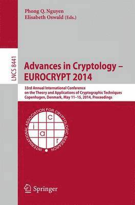 Phong Q. Nguyen, Elisabeth Oswald - Advances in Cryptology – EUROCRYPT 2014, Häftad