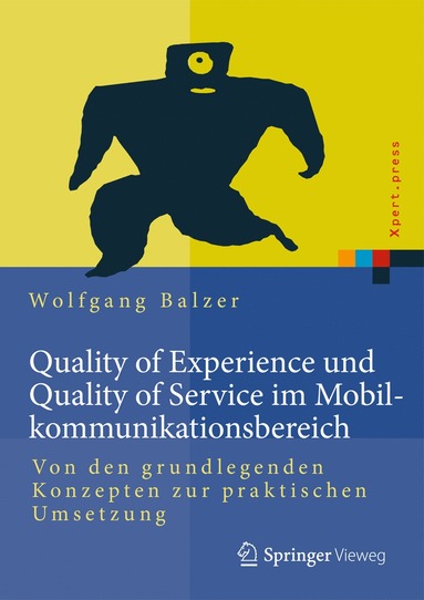 bokomslag Quality of Experience und Quality of Service im Mobilkommunikationsbereich