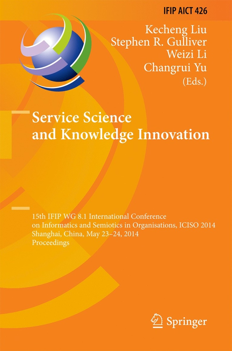 Kecheng Liu, Stephen Richard Gulliver, Weizi Li, Changrui Yu - Service Science and Knowledge Innovation, Inbunden