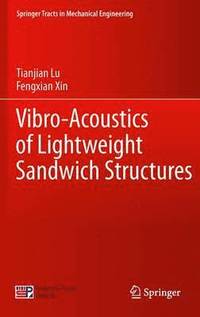 bokomslag Vibro-Acoustics of Lightweight Sandwich Structures