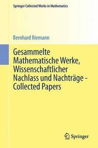 bokomslag Gesammelte Mathematische Werke, Wissenschaftlicher Nachlass und Nachtrge - Collected Papers