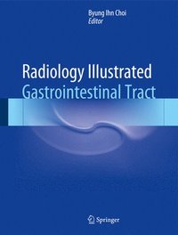 bokomslag Radiology Illustrated: Gastrointestinal Tract