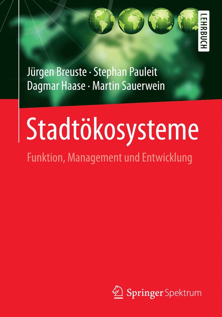 Jürgen Breuste, Stephan Pauleit, Dagmar Haase, Martin Sauerwein - Stadtökosysteme, Häftad