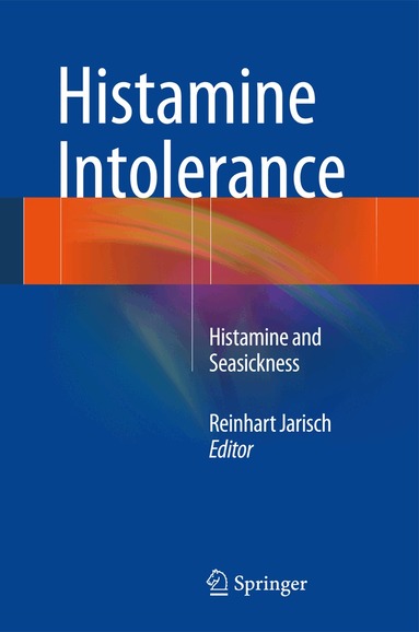 Reinhart Jarisch - Histamine Intolerance, Inbunden