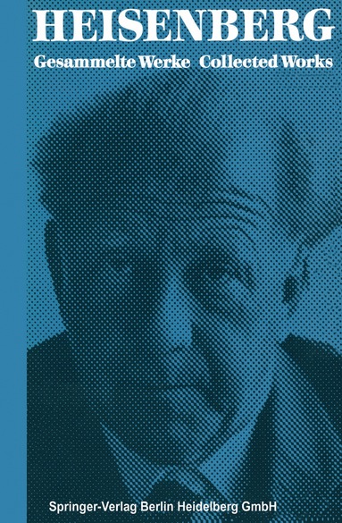 Dr. Walter Blum, Professor Dr. Hans-Peter Dürr, Dr. Helmut Rechenberg - Scientific Review Papers, Talks, and Books Wissenschaftliche Übersichtsartikel, Vorträge und Bücher, Häftad
