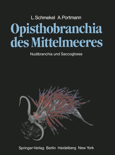 L. Schmekel, A. Portmann, L. Schmekel, A. Portmann - Opisthobranchia des Mittelmeeres, Häftad