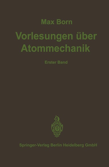M. Born - Vorlesungen über Atommechanik, Häftad