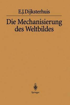 Die Mechanisierung des Weltbildes 1