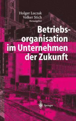 bokomslag Betriebsorganisation im Unternehmen der Zukunft