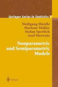 bokomslag Nonparametric and Semiparametric Models