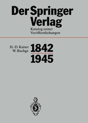 Heinz Sarkowski, H. -D. Kaiser, W. Buchge - Der Springer-Verlag, Häftad