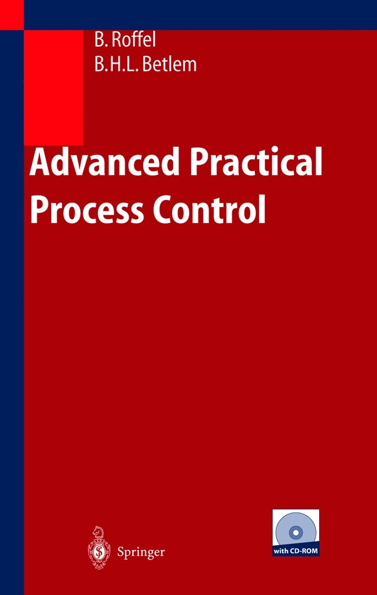Brian Roffel, Ben Betlem - Advanced Practical Process Control, Häftad
