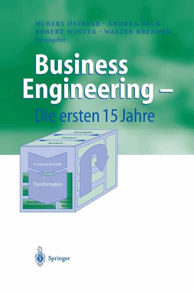 Hubert Österle, Andrea Back, Robert Winter, Walter Brenner - Business Engineering — Die ersten 15 Jahre, Häftad