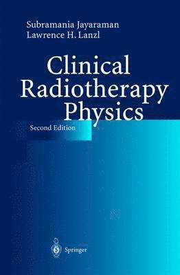 Clinical Radiotherapy Physics 1