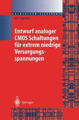Jens Sauerbrey - Entwurf analoger CMOS Schaltungen für extrem niedrige Versorgungsspannungen, Häftad