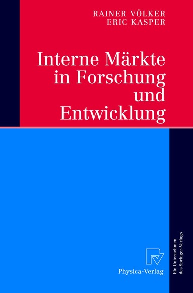 Rainer Völker, Eric Kasper - Interne Märkte in Forschung und Entwicklung, Häftad
