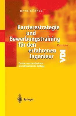 bokomslag Karrierestrategie und Bewerbungstraining fr den erfahrenen Ingenieur