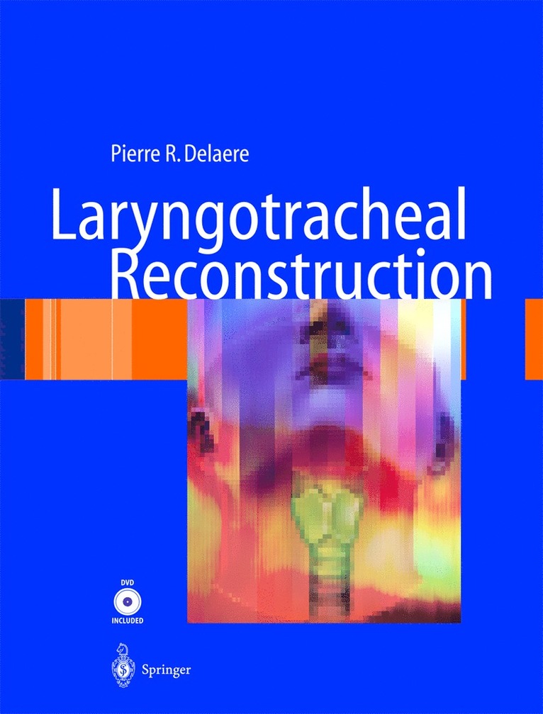 Pierre R. Delaere - Laryngotracheal Reconstruction, Häftad