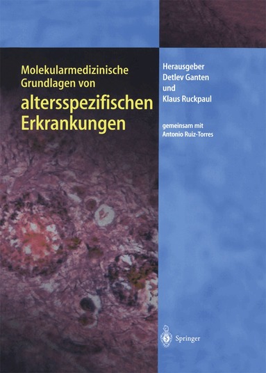 Detlev Ganten, Klaus Ruckpaul - Molekularmedizinische Grundlagen von altersspezifischen Erkrankungen, Häftad