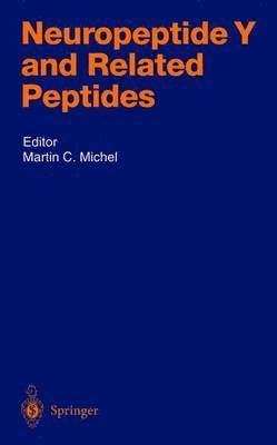 Martin C. Michel - Neuropeptide Y and Related Peptides, Häftad