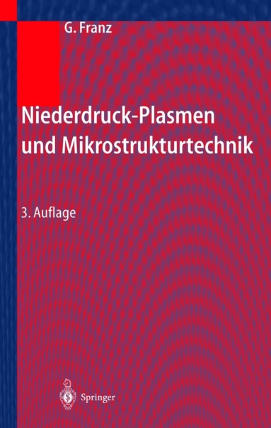 Gerhard Franz - Niederdruckplasmen und Mikrostrukturtechnik, Häftad