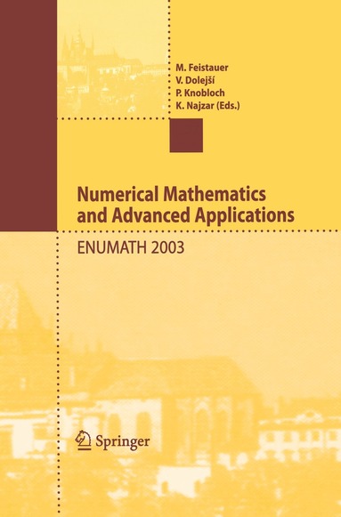 Miloslav Feistauer, Vit Dolejší, Peter Knobloch, Karel Najzar - Numerical Mathematics and Advanced Applications, Häftad
