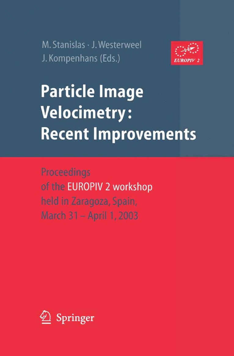 Michel Stanislas, Jerry Westerweel, Jürgen Kompenhans - Particle Image Velocimetry: Recent Improvements, Häftad