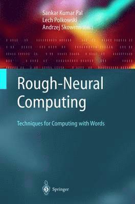 Sankar Kumar Pal, Lech Polkowski - Rough-Neural Computing, Häftad