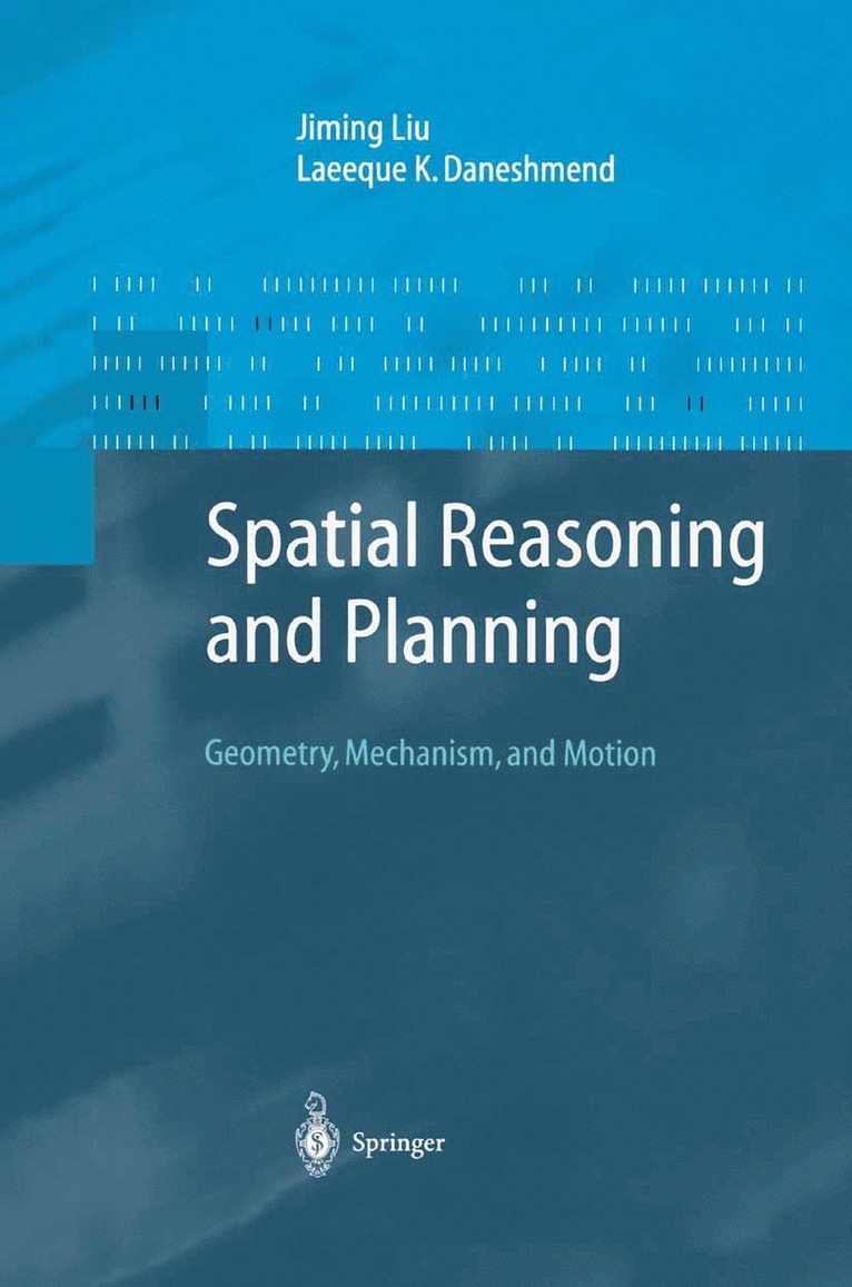 Jiming Liu, Laeeque K. Daneshmend - Spatial Reasoning and Planning, Häftad