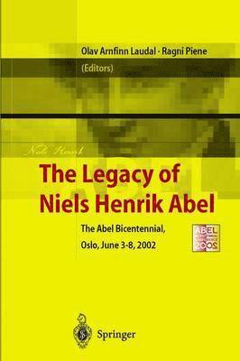 The Legacy of Niels Henrik Abel 1