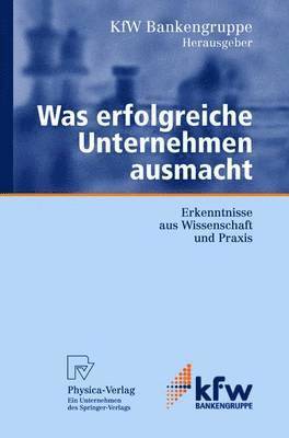 KfW Bankengruppe, Kfw Bankengruppe Ksb Volkswirtschaftlich, J. Struck, A. Bindewald - Was erfolgreiche Unternehmen ausmacht, Häftad