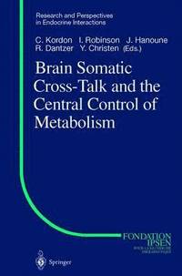 bokomslag Brain Somatic Cross-Talk and the Central Control of Metabolism